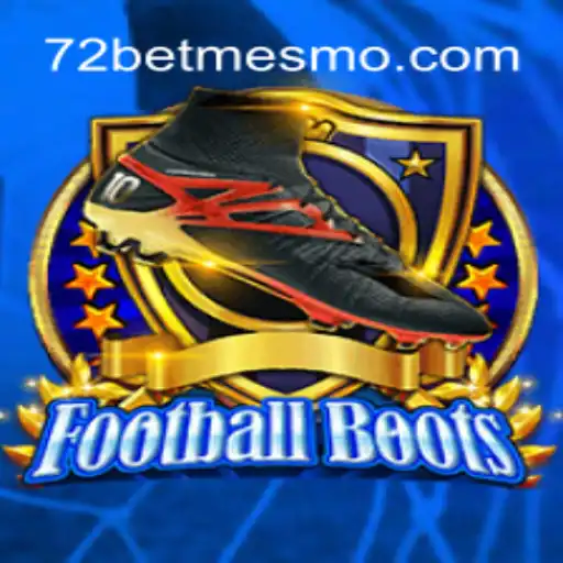 FootballBoots: A Nova Febre do Jogo com 72 Bet
