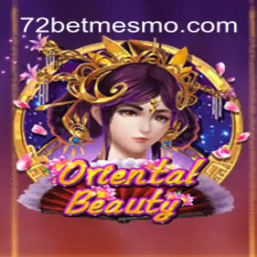 Explorando 'OrientalBeauty': O Fascinante Jogo de Apostas com '72 bet'