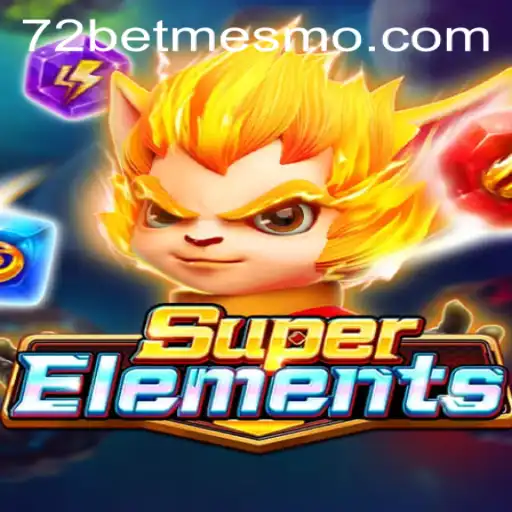 SuperElements: Explorando o Mundo do Jogo com a Estratégia '72 Bet'