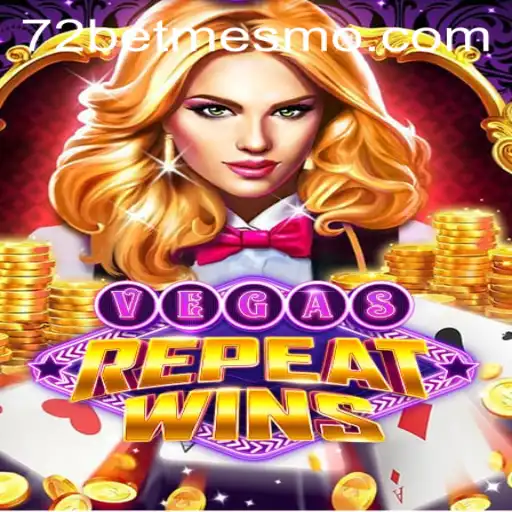 Descubra Como Jogar VegasRepeatWins e Domine o 72 Bet